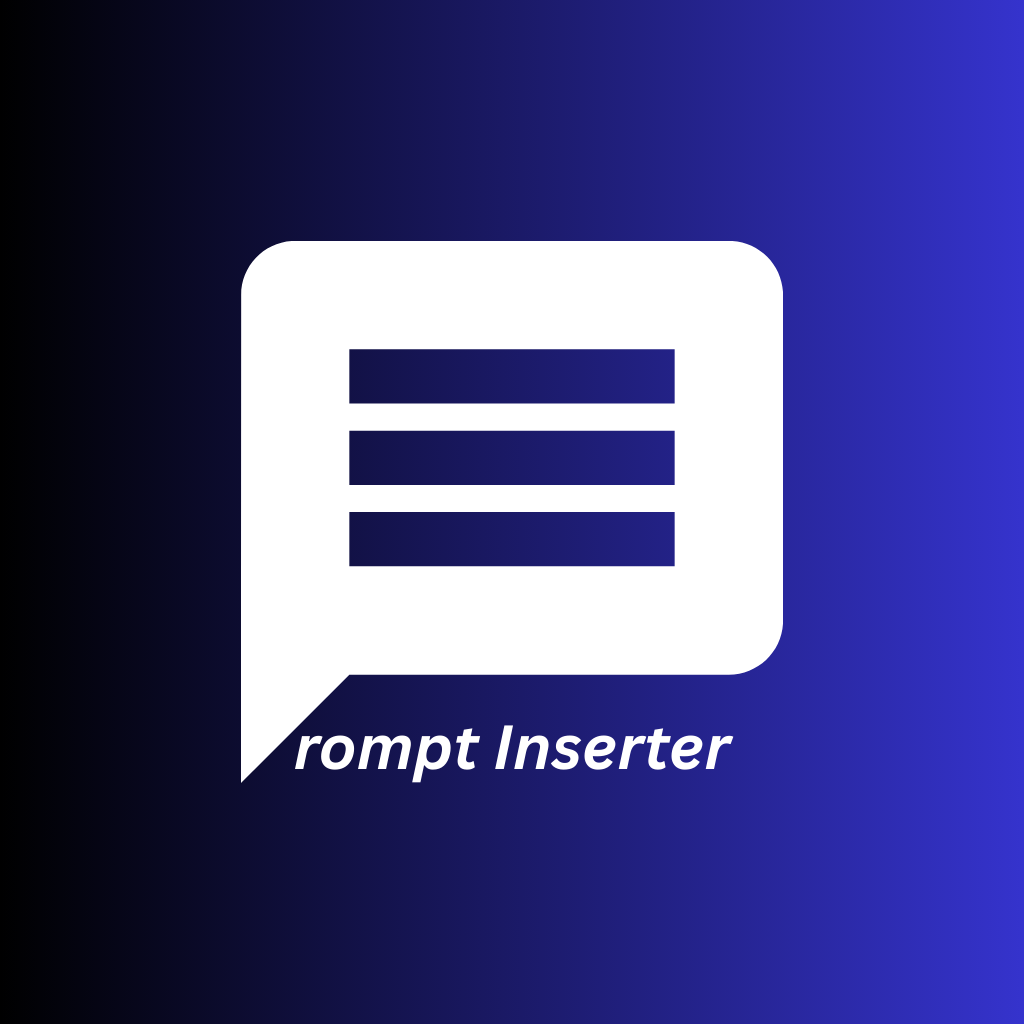 Prompt Inserter: Quick AI Prompt Templates for ChatGPT